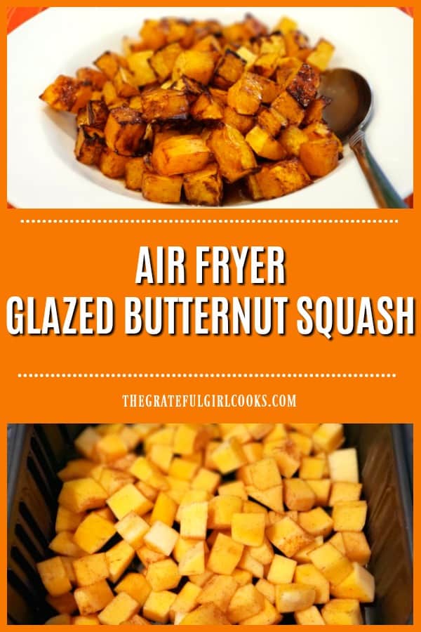 Air Fryer Glazed Butternut Squash is an easy veggie dish, with air fried squash cubes covered in a butter, maple syrup and cinnamon glaze.