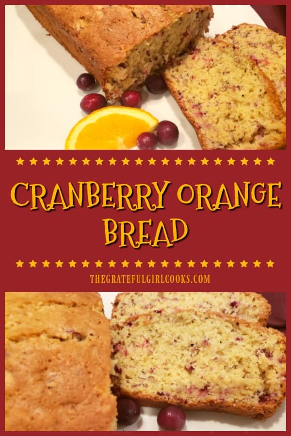 Make a large, delicious loaf of Cranberry Orange Bread! You'll love this EASY recipe which is perfect for snacking, holidays, or gift-giving!