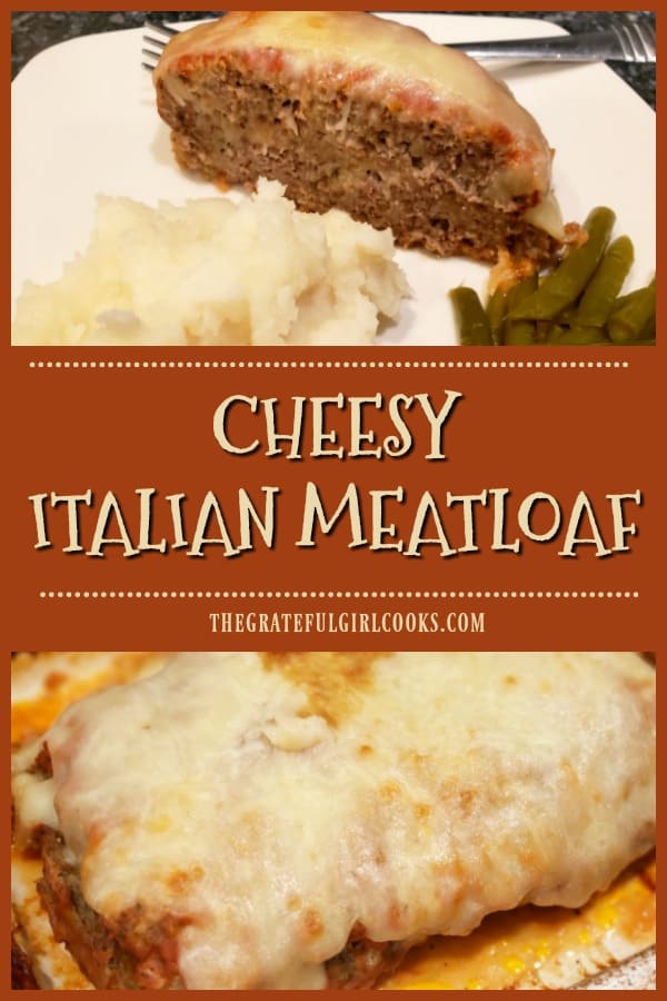 Cheesy Italian Meatloaf is easy to make, and with marinara sauce and mozzarella cheese in the middle and on top, it's a delicious meal!