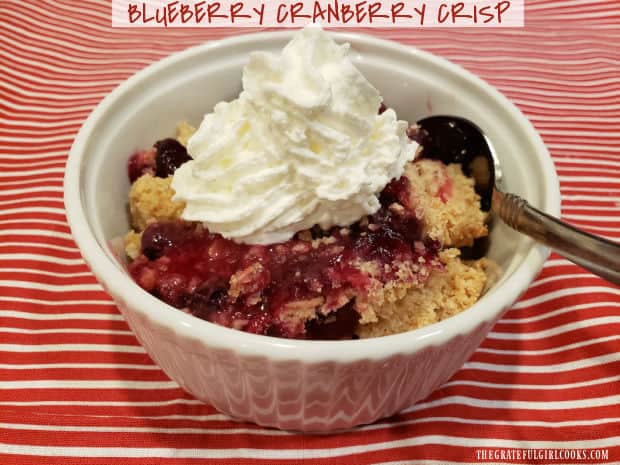 Blueberry Cranberry Crisp, with sweet blueberries, tangy cranberries and a buttery streusel topping is an easy to make, delicious dessert!