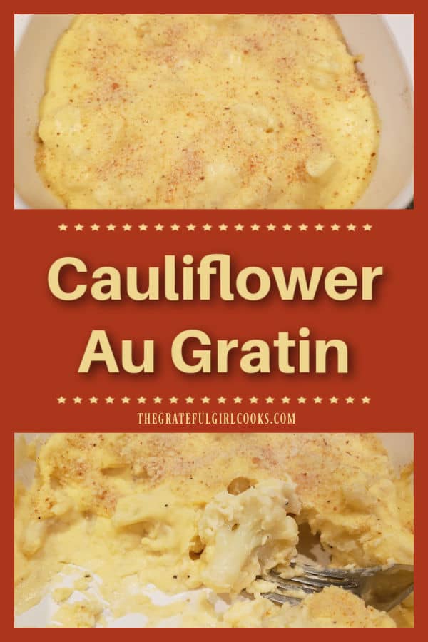 Cauliflower Au Gratin is a yummy side dish you'll love! Featuring fresh cauliflower florets baked in a creamy cheese sauce, it's delicious!