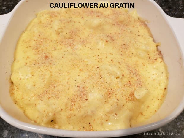 Cauliflower Au Gratin is a yummy side dish you'll love! Featuring fresh cauliflower florets baked in a creamy cheese sauce, it's delicious!