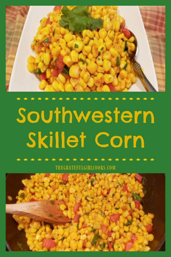 Southwestern Skillet Corn is a healthy, easy side dish, flavored with Tex-Mex seasonings, lime juice, cilantro and tomato. It's delicious!