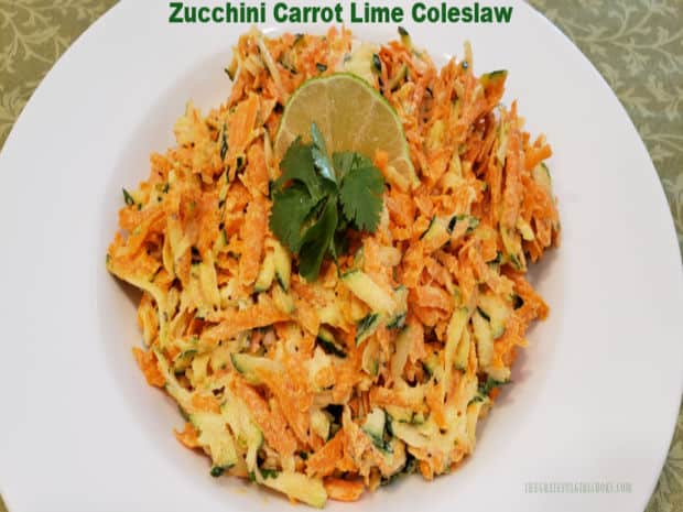 Looking for a yummy low-calorie side salad? Try Zucchini Carrot Lime Coleslaw, with grated zucchini and carrots in a lime, cumin cilantro dressing!