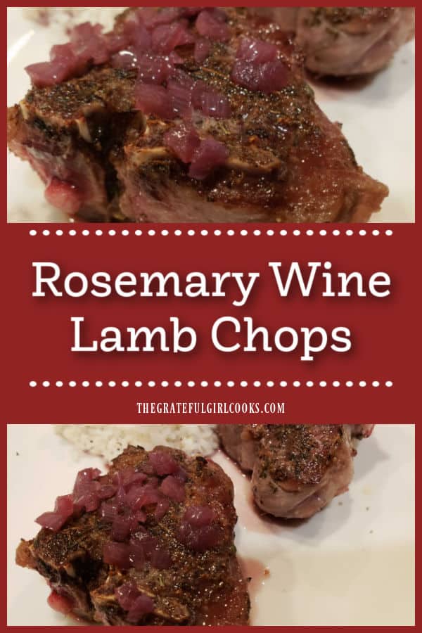 Rosemary Wine Lamb Chops are a delicious main dish. Well-seasoned chops are pan-seared, then topped with a simple red wine reduction sauce.