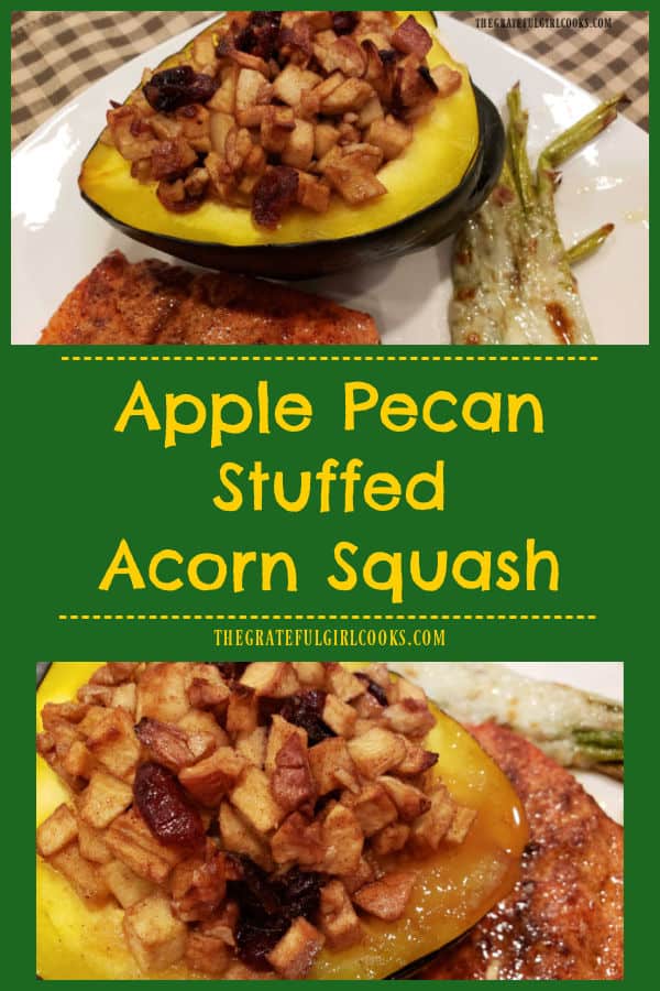 Apple Pecan Stuffed Acorn Squash is a yummy baked side dish filled with cranberries, brown sugar, butter, cinnamon, apples and pecans.