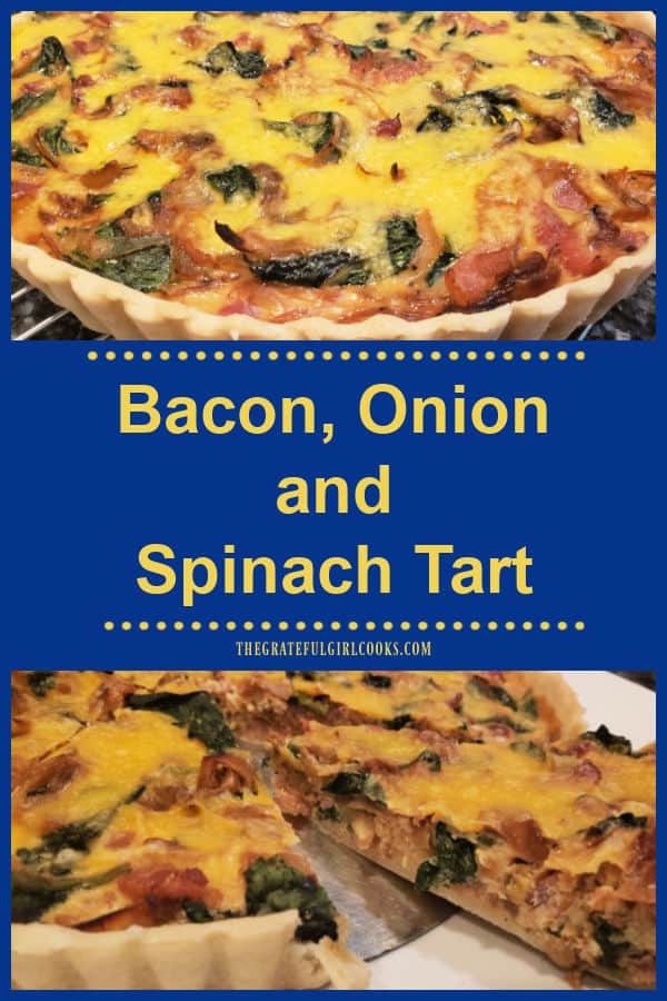 Enjoy a Bacon, Onion and Spinach Tart for breakfast, lunch or dinner! It's yummy, and filled with caramelized onions, cheese, spinach & bacon.