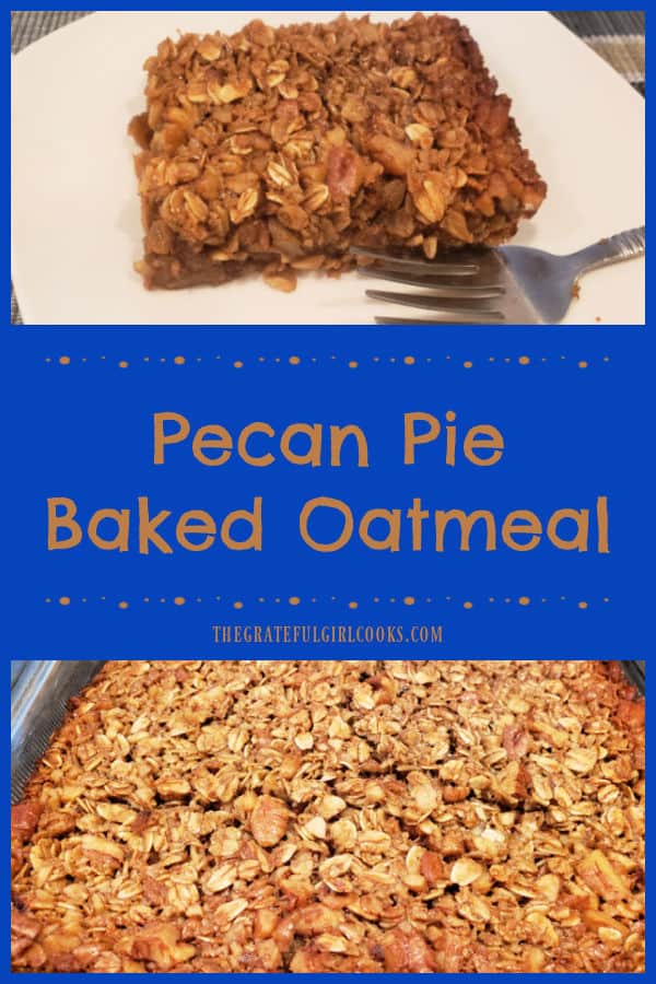 Pecan Pie Baked Oatmeal is a delicious breakfast, simply made by mixing ingredients then baking! This EASY recipe yields 6 yummy servings!