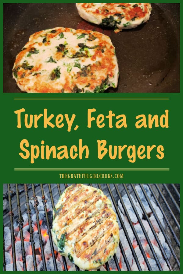 Yummy Turkey, Feta and Spinach Burgers are easy to make, and can be pan-seared or grilled on a BBQ. They're delicious, with or without a bun!