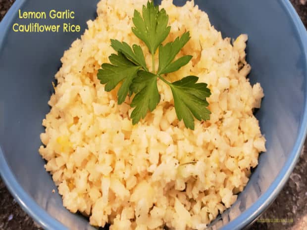 Lemon Garlic Cauliflower Rice is a tasty, low calorie vegetable side dish that goes well with chicken, beef and pork, and is simple to make!