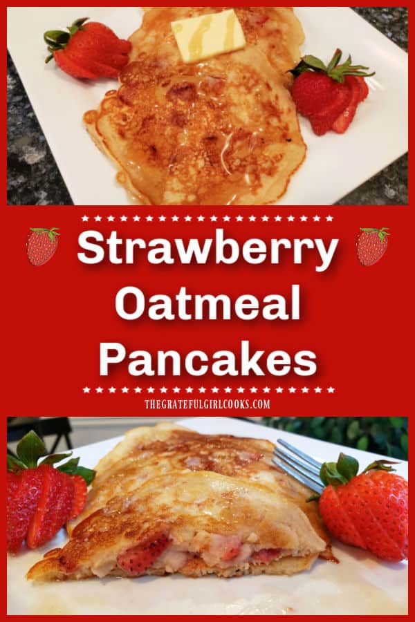 Strawberry Oatmeal Pancakes are an easy to make, yummy breakfast! Chopped fresh strawberries, brown sugar and cinnamon provide GREAT flavor! 