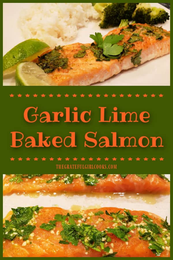 Garlic Lime Baked Salmon is simple to make, and tastes amazing! Only 5 minutes prep is needed before baking this flavorful, low-calorie dish.