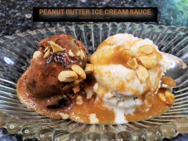 Peanut Butter Ice Cream Sauce is a DELICIOUS dessert topping! Recipe is easy, and yields approx. 2 cups, using 6 common ingredients!