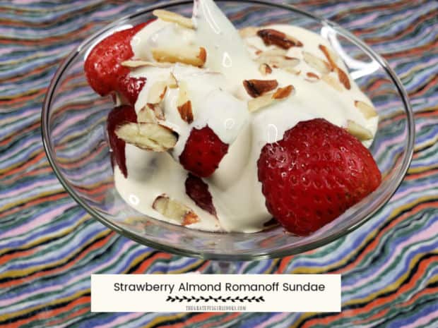 A Strawberry Almond Romanoff Sundae is a delicious dessert. Almond flavored whipped cream and strawberries are served over vanilla ice cream.