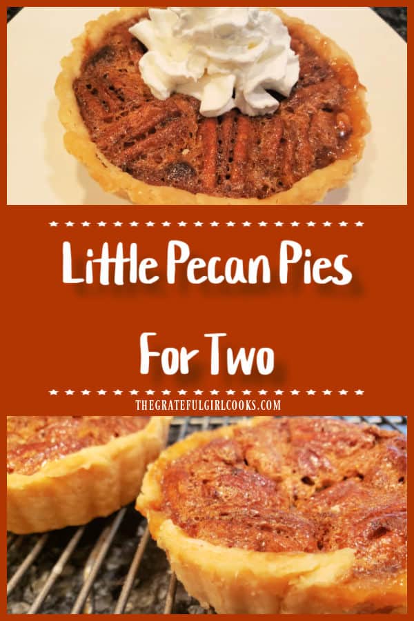 Little Pecan Pies For Two are a delicious, rich-tasting dessert! Each mini pie can serve 2 people, or 1 person (if you don't mind calories)!