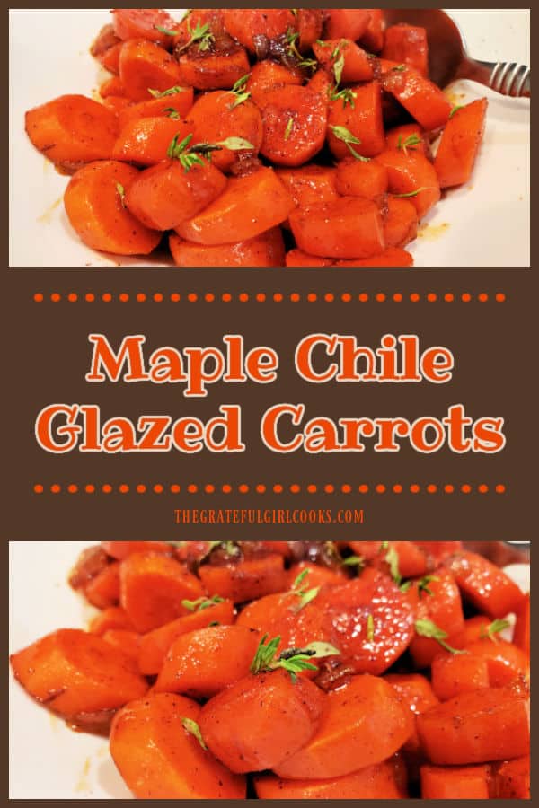 Maple Chile Glazed Carrots are a simple, yet delicious veggie side dish. Carrots are cooked with maple syrup, onions, butter, and spices.