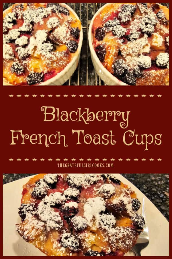 Make delicious Blackberry French Toast Cups in an oven OR an air fryer. They're easy to make, and are decadent, single serving breakfasts. 