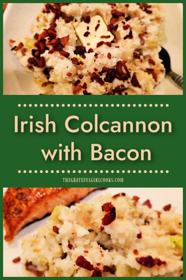 Make Irish Colcannon with Bacon, a classic dish of cabbage and potatoes, originating in Ireland. It's a delicious dish, any time of the year!