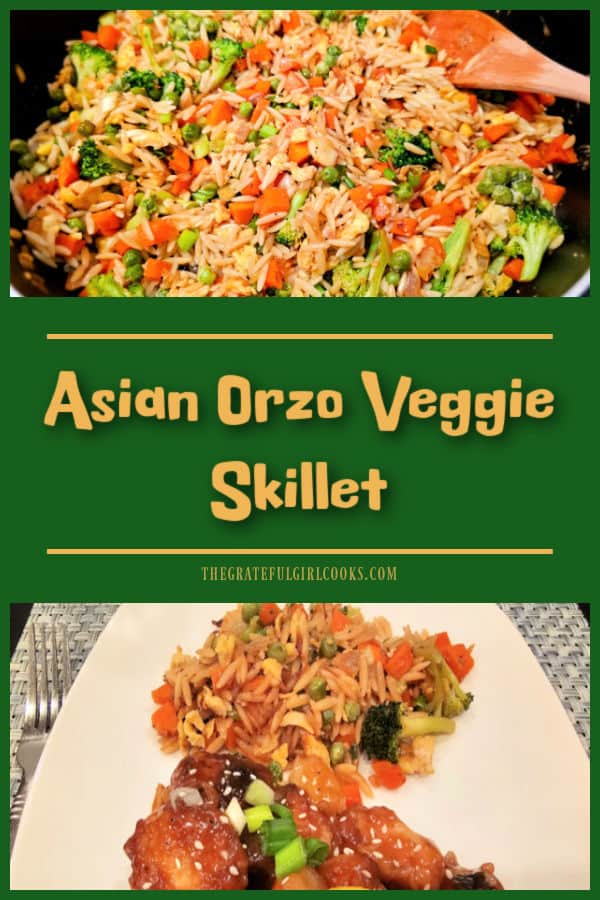 Asian Orzo Veggie Skillet is a dish with orzo, carrots, broccoli, peas, onions and eggs in a soy/ginger sauce - a yummy twist on fried rice!