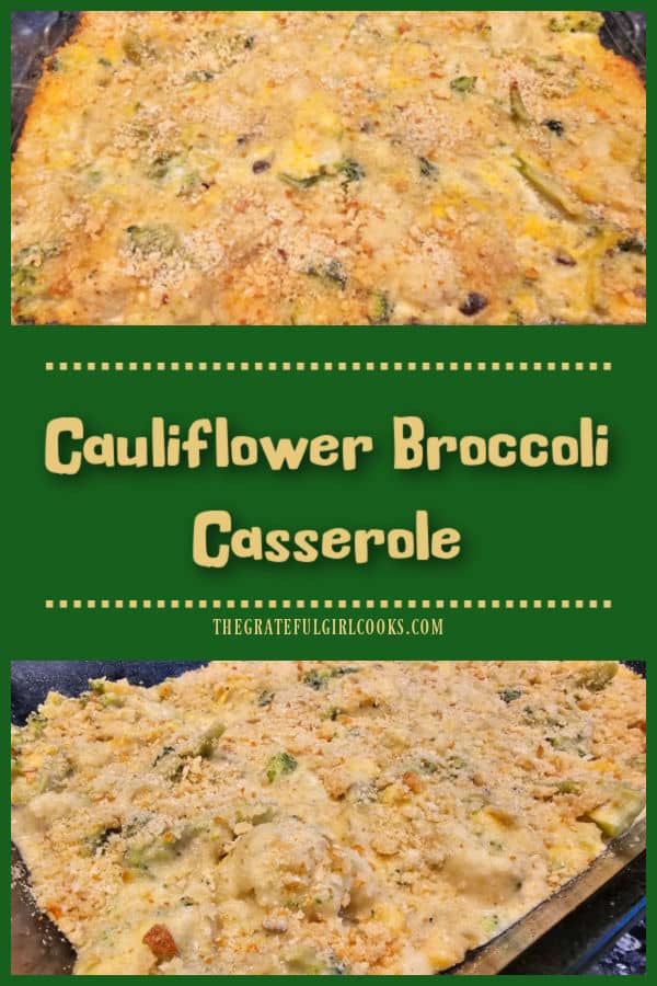 Looking for an easy side dish? Try Cauliflower Broccoli Casserole, with browned butter, onions, and cheddar cheese. It's yummy and serves 8!