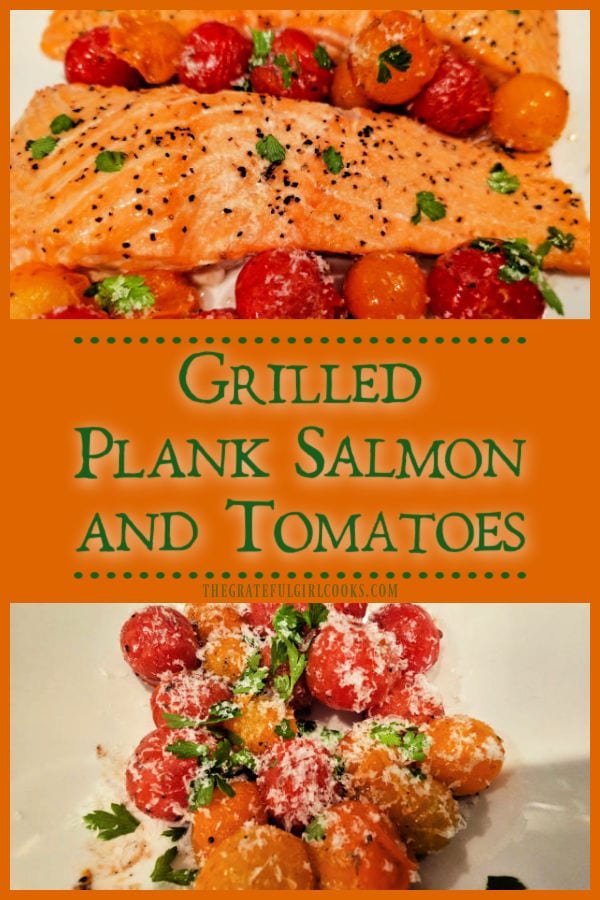 Grilled Plank Salmon and Tomatoes