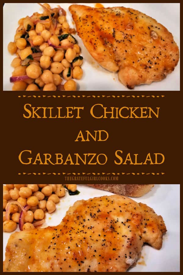 Skillet Chicken and Garbanzo Salad is an easy meal, with a Mediterranean-inspired salad and dressing served with (and on) pan-seared chicken.
