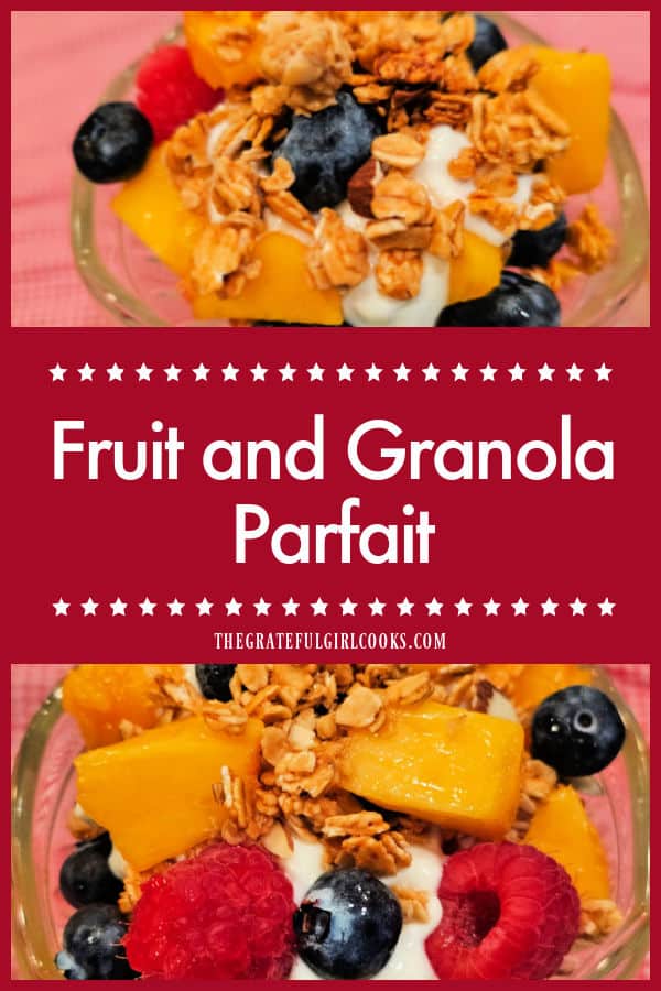 Fruit and Granola Parfait - The Grateful Girl Cooks! Want a quick and easy breakfast? Make a yummy fruit and granola parfait with fresh fruit, crunchy granola and creamy vanilla yogurt!