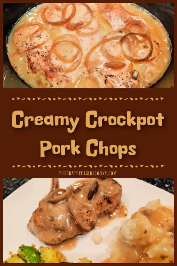 Creamy crockpot pork chops are a delicious, minimum prep dish! They're pan-seared, then slow cooked in a mushroom onion gravy until tender!