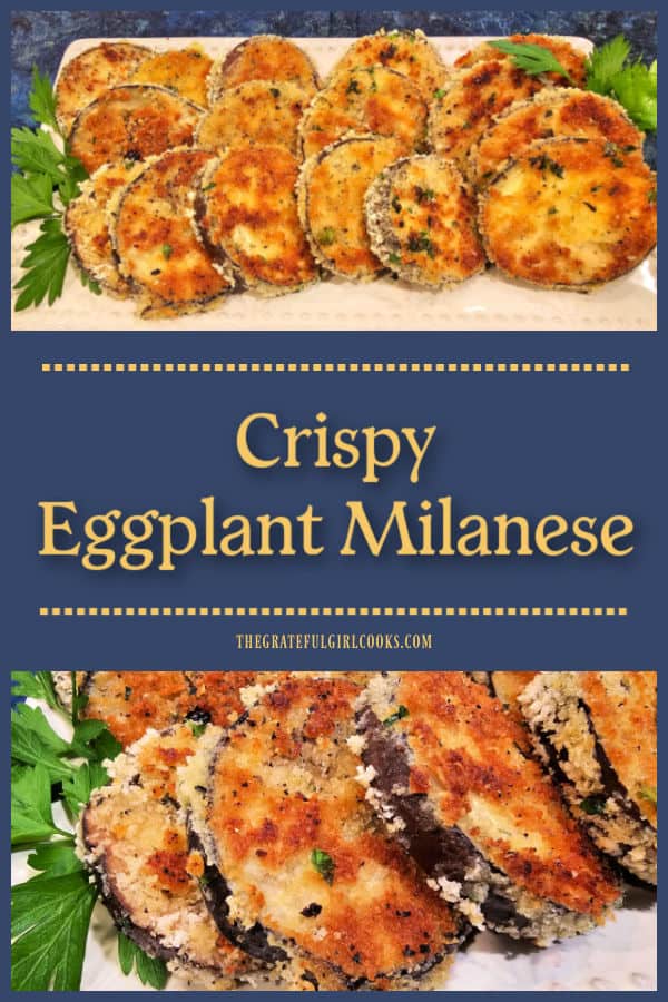 Crispy Eggplant Milanese is an Italian-inspired veggie side dish that will compliment a variety of main dishes. It's crispy and delicious!