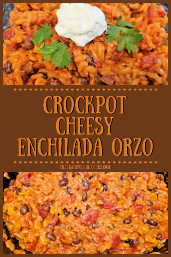 Crockpot Cheesy Enchilada Orzo - The Grateful Girl Cooks! Crockpot Cheesy Enchilada Orzo is a yummy, easy side dish or meatless meal with corn, tomatoes, black beans, cheese, green chiles and spices.