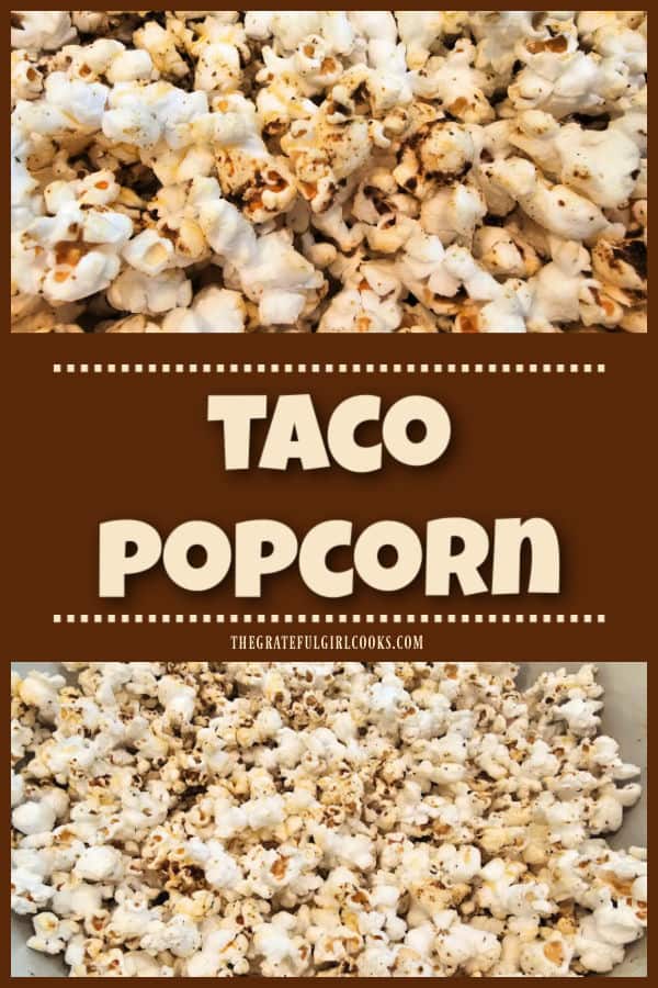 Taco Popcorn - The Grateful Girl Cooks! Taco Popcorn is a yummy and easy to make snack (6 servings)! Popcorn is covered with buttery taco seasoning and it is absolutely delicious!