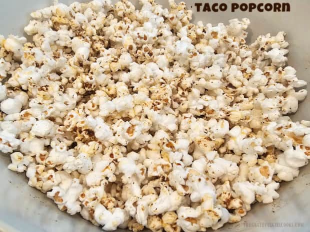 Taco Popcorn - The Grateful Girl Cooks! Taco Popcorn is a yummy and easy to make snack (6 servings)! Popcorn is covered with buttery taco seasoning and it is absolutely delicious!