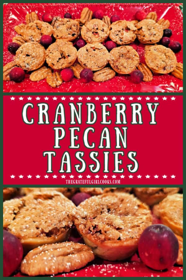 Cranberry Pecan Tassies are delicious, buttery pastry cups full of sweet pecan filling and chopped tart cranberries! Recipe yields 2 dozen.