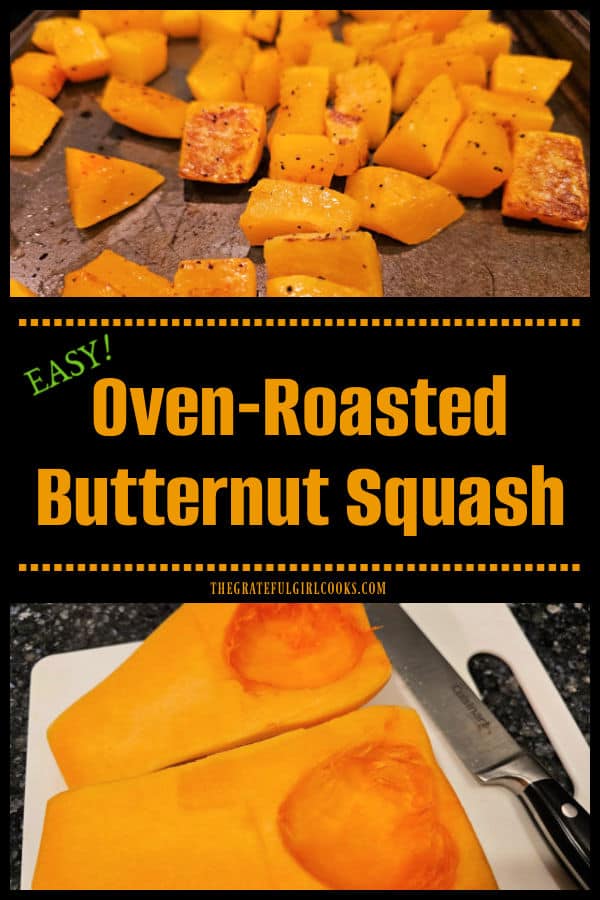 Oven-Roasted Butternut Squash - The Grateful Girl Cooks! Oven-Roasted Butternut Squash is a simple way to prepare and enjoy squash "as is", or it can be added to salads, risotto and other dishes.