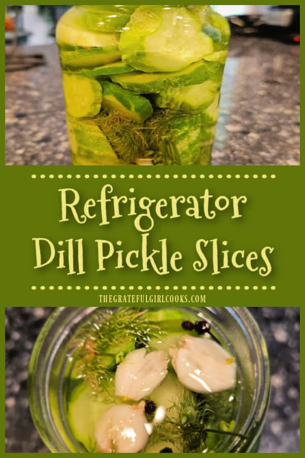 Refrigerator Dill Pickle Slices - The Grateful Girl Cooks! Make Refrigerator Dill Pickle Slices without canning! This EASY recipe yields 1 quart of yummy pickle slices for burgers and sandwiches.