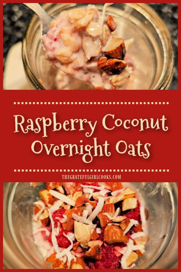 Raspberry Coconut Overnight Oats - The Grateful Girl Cooks! Make Raspberry Coconut Overnight Oats, a tasty breakfast with oats, Greek yogurt, raspberries, almonds, coconut, etc. Make ahead-chill-enjoy!